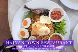Hainantown @ Yeng Keng Nyonya & Hainanese Restaurant — Food, George Town, Pulau Pinang