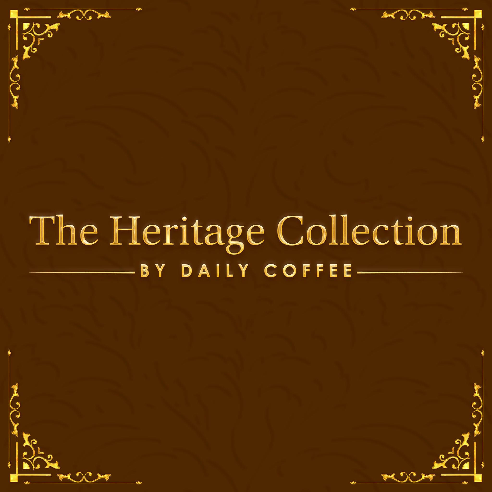 The Heritage Collection by Daily Coffee